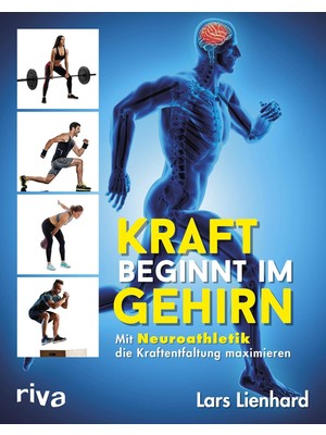 MUJGAN Kraft Beginnt Im Gehirn: Mit Neuroathletik Die Kraftentfaltung Maximieren