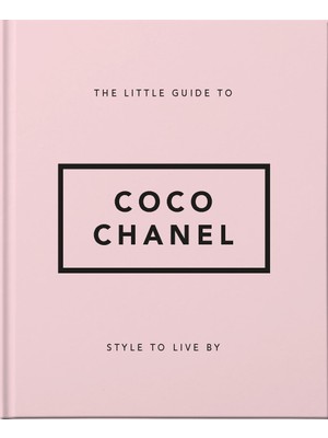 MUJGAN The Little Guide To Coco Chanel: Style To Live By: 1