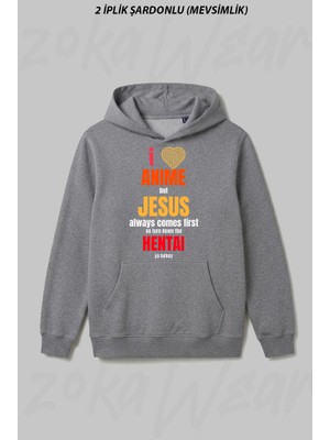 Zoka Wear I Love Anime But Jesus Always Comes First Turn Down The Hentai Ya Turkey Ön Baskılı Kapüşonlu Sweatshirt