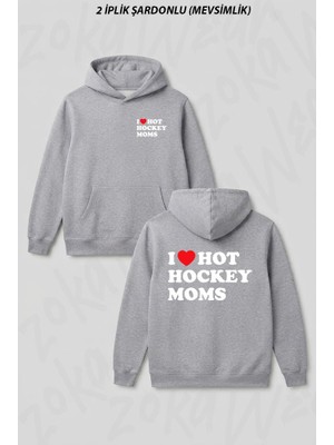 Zoka Wear Funny Hockey I Love Hot Hockey Moms Ön Arka Baskılı Kapüşonlu Sweatshirt