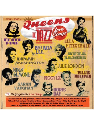 Queens Of Jazz - Love Songs (Plak) Edith Piaf - Dinah Washington - Nina Simone - Sarah Vaughan - Branda Lee - Peggy Lee - Doris Day - Ella Fitzgerald - Etta James - Julie London - Billie Holiday