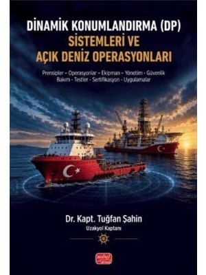TeknoKapsül Dinamik Konumlandırma Dp Sistemleri ve Açık Deniz Operasyonları
