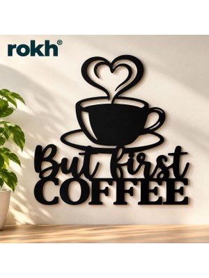 Rokh ☕ But First Coffee Siyah Mdf Duvar Dekoru | 38X38 cm Kahve Köşesi, Mutfak ve Kafe Duvar Süsü