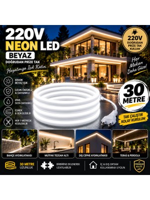 Borsan 30 Metre 220V Neon LED Beyaz Işık 6500K IP65 Suya Dayanıklı Tak Çalıştır Fişli Iç Dış Mekan Bahçe Cephe Dekoratif Aydınlatma MONTAJ APARATI DAHİL