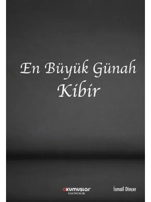 En Büyük Günah Kibir
