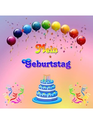 Ceylan Adam Mein Geburtstag Fotoalbum & Gästebuch Kindergeburtstag Geburtstagsfotoalbum Notizbuch Happy Birthday Wiegenfest Geschenkidee Jahrestag Guest Book ... Party Glückwünsche Bunt 02 (German Edition)