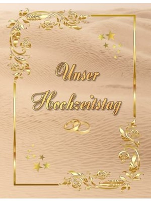 Ceylan Adam Unser Hochzeitstag Fotoalbum Gästebuch Geeignet Für Alle Hochzeitstage Hochzeitsalbum Erinnerungsalbum Fototagebuch Erinnerungsstück Hochzeitstagebuch ... Foto Album Feier Glückwünsche Sand 05