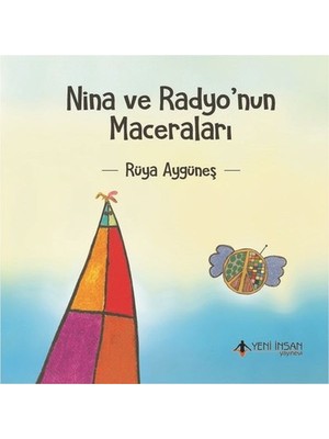 Yeni İnsan Yayınevi Nina ve Radyonun Maceraları