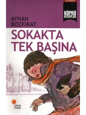 Marsilyan Köprü Lar 2 - Sokakta Tek Başına