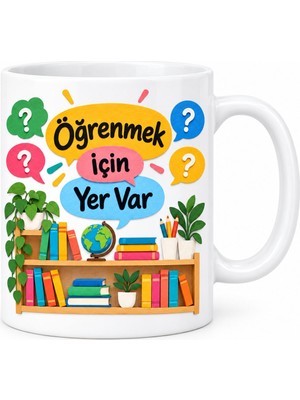 Bezos Öğrenmek Için Yer Var Tasarımlı Porselen Kupa - Model 530
