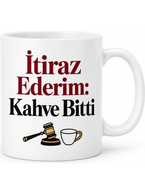 Bezos Itiraz Ederim: Kahve Bitti Tasarımlı Porselen Kupa - Model 378