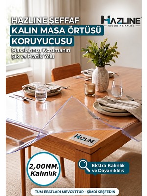 Hazline Şeffaf Masa Koruyucu Örtü 2,00 mm Kalın Pvc Mika Masa Örtüsü Su Geçirmez Çizilmelere Karşı Koruyucu