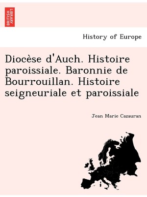 Step Kitap Diocèse D'auch. Histoire Paroissiale. Baronnie De Bourrouillan. Histoire Seigneuriale Et Paroissiale
