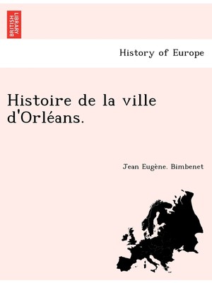 Step Kitap Histoire De La Ville D'orléans.