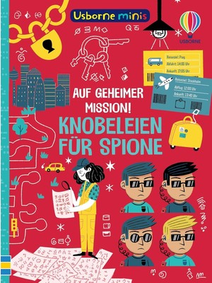 Zemira Usborne Minis: Auf Geheimer Mission! Knobeleien Für Spione: Mitmachbuch Im Kleinen Format – Beschäf