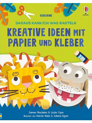 Zemira Daraus Kann Ich Was Basteln: Kreative Ideen Mit Papier Und Kleber: Vielfältige, Kreative Projekte F