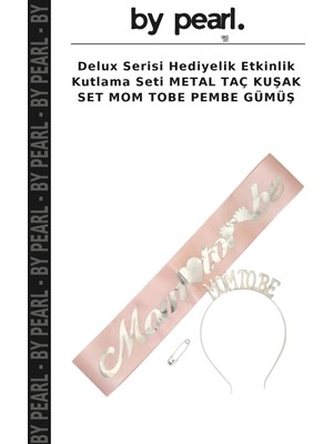 Delux Serisi Hediyelik Etkinlik Kutlama Seti Metal Taç Kuşak Set Mom Tobe Pembe Gümüş