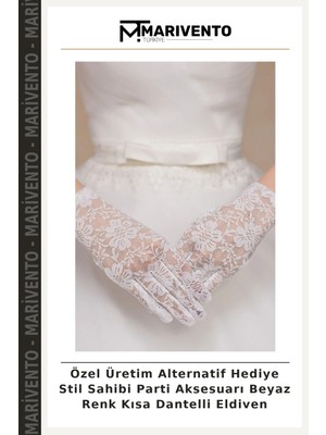 Özel Üretim Alternatif Hediye Stil Sahibi Parti Aksesuarı Beyaz Renk Kısa Dantelli Eldiven