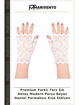Premium Farklı Tarz Şık Detay Modern Parça Beyaz Dantel Parmaksız Kısa Eldiven
