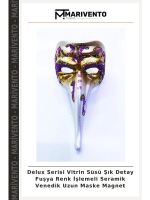 Delux Serisi Vitrin Süsü Şık Detay Fuşya Renk Işlemeli Seramik Venedik Uzun Maske Magnet