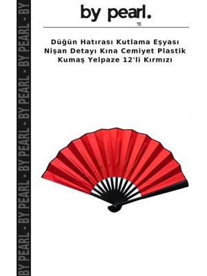 Düğün Hatırası Kutlama Eşyası Nişan Detayı Kına Cemiyet Plastik Kumaş Yelpaze 12'li Kırmızı