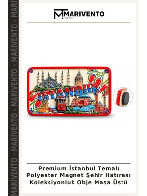 Premium Istanbul Temalı Polyester Magnet Şehir Hatırası Koleksiyonluk Obje Masa Üstü