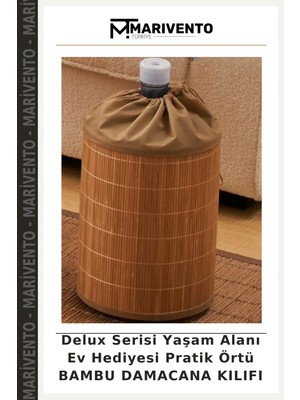 Delux Serisi Yaşam Alanı Ev Hediyesi Pratik Örtü Bambu Damacana Kılıfı