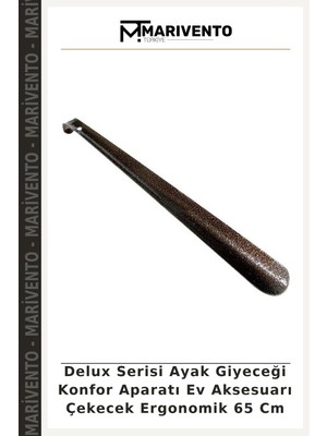 Delux Serisi Ayak Giyeceği Konfor Aparatı Ev Aksesuarı Çekecek Ergonomik 65 cm