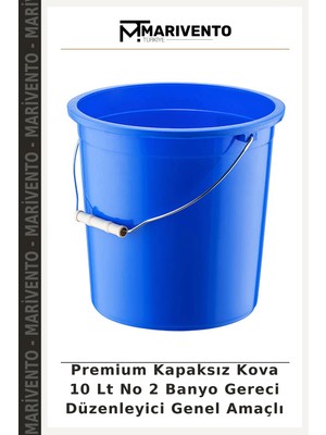 Premium Kapaksız Kova 10 Lt No 2 Banyo Gereci Düzenleyici Genel Amaçlı