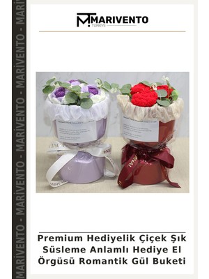 Premium Hediyelik Çiçek Şık Süsleme Anlamlı Hediye El Örgüsü Romantik Gül Buketi
