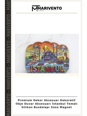 Premium Dekor Aksesuar Dekoratif Obje Duvar Aksesuarı Istanbul Temalı Silikon Buzdolapı Süsü Magnet