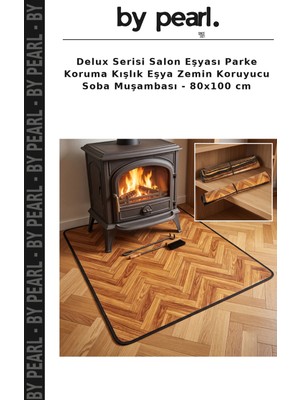 Delux Serisi Salon Eşyası Parke Koruma Kışlık Eşya Zemin Koruyucu Soba Muşambası - 80X100 cm