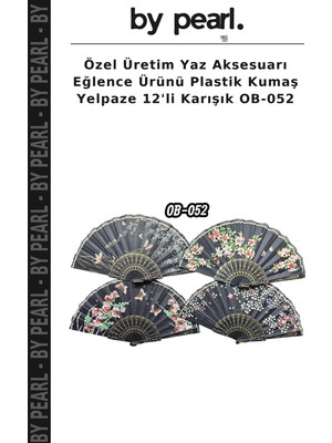 Özel Üretim Yaz Aksesuarı Eğlence Ürünü Plastik Kumaş Yelpaze 12'li Karışık OB-052
