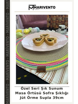 Özel Seri Şık Sunum Masa Örtüsü Sofra Şıklığı Jüt Örme Supla 39CM