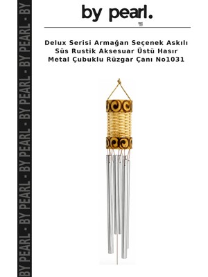 Delux Serisi Armağan Seçenek Askılı Süs Rustik Aksesuar Üstü Hasır Metal Çubuklu Rüzgar Çanı NO1031
