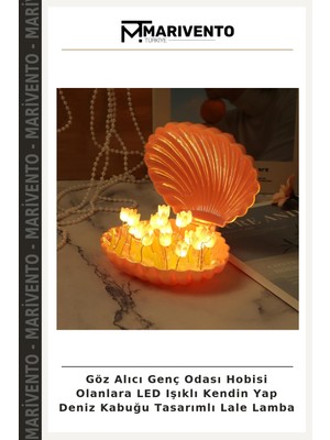 Göz Alıcı Genç Odası Hobisi Olanlara LED Işıklı Kendin Yap Deniz Kabuğu Tasarımlı Lale Lamba