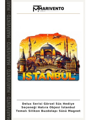 Delux Serisi Görsel Süs Hediye Seçeneği Hatıra Objesi Istanbul Temalı Silikon Buzdolapı Süsü Magnet