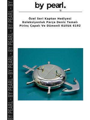 Özel Seri Kaptan Hediyesi Koleksiyonluk Parça Deniz Temalı Pirinç Çapalı ve Dümenli Küllük 6192