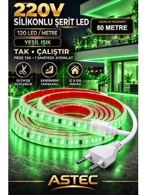 Astec Yapışkanlı 50 Metre Yeşil 220V Silikonlu Şerit LED Yüksek Güç Tak Çalıştır Iç Dış Mekân Su Geçirmez