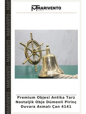 Premium Objesi Antika Tarz Nostaljik Obje Dümenli Pirinç Duvara Asmalı Çan 4141