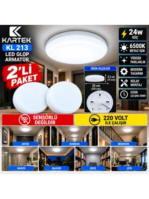 2'li Paket Kartek Kl 213 24W LED Glop Armatür 35 cm 6500K Beyaz Işık 220V Sensörsüz Sıva Üstü Yuvarlak Tavan Lambası