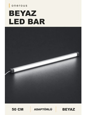 Onerous 50 cm Beyaz LED Bar, Adaptörlü, Tezgah Altı Aydınlatma