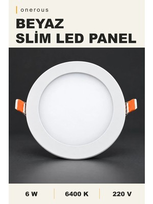 Onerous 6W Slim LED Panel, Yuvarlak Sıva Altı Spot, 6400K Beyaz, 490 Lümen