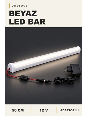 Onerous 50 cm 12V Beyaz LED Bar, Anahtarlı, Adaptörlü, Yapışkanlı, Tezgah Altı Aydınlatma