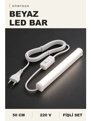 Onerous 50 cm 220V Beyaz LED Bar, Anahtarlı, Fişli, Yapışkanlı, Tezgah Altı Aydınlatma