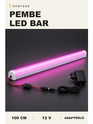 Onerous 100 cm 12V Pembe LED Bar, Anahtarlı, Adaptörlü, Yapışkanlı, Tezgah Altı Aydınlatma