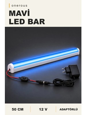 Onerous 50 cm 12V Mavi LED Bar, Anahtarlı, Adaptörlü, Yapışkanlı, Tezgah Altı Aydınlatma