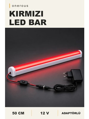 Onerous 50 cm 12V Kırmızı LED Bar, Anahtarlı, Adaptörlü, Yapışkanlı, Tezgah Altı Aydınlatma