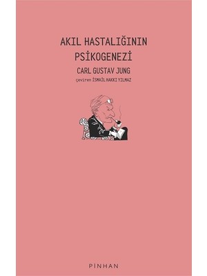 Pinhan Yayıncılık Akıl Hastalığının Psikogenezi