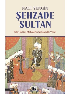 Çınaraltı Yayınları Şehzade Sultan